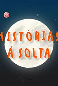 Histórias à Solta (2020)